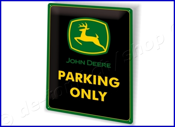 PLAQUE JOHN DEERE PARKING ONLY (30x40cm)